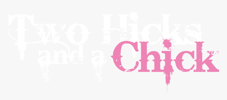 Two Hicks And A Chick - Graphic Design, HD Png Download