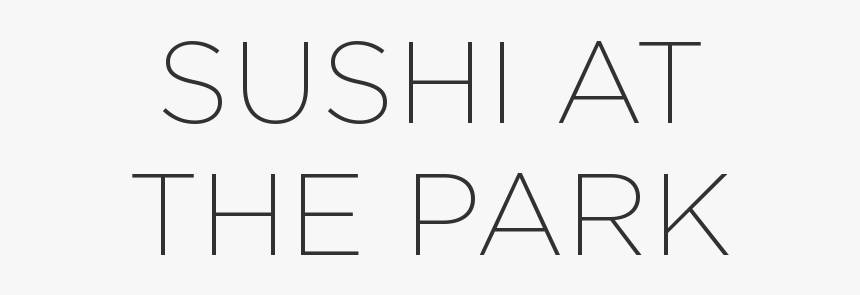 Sushi At The Park, HD Png Download