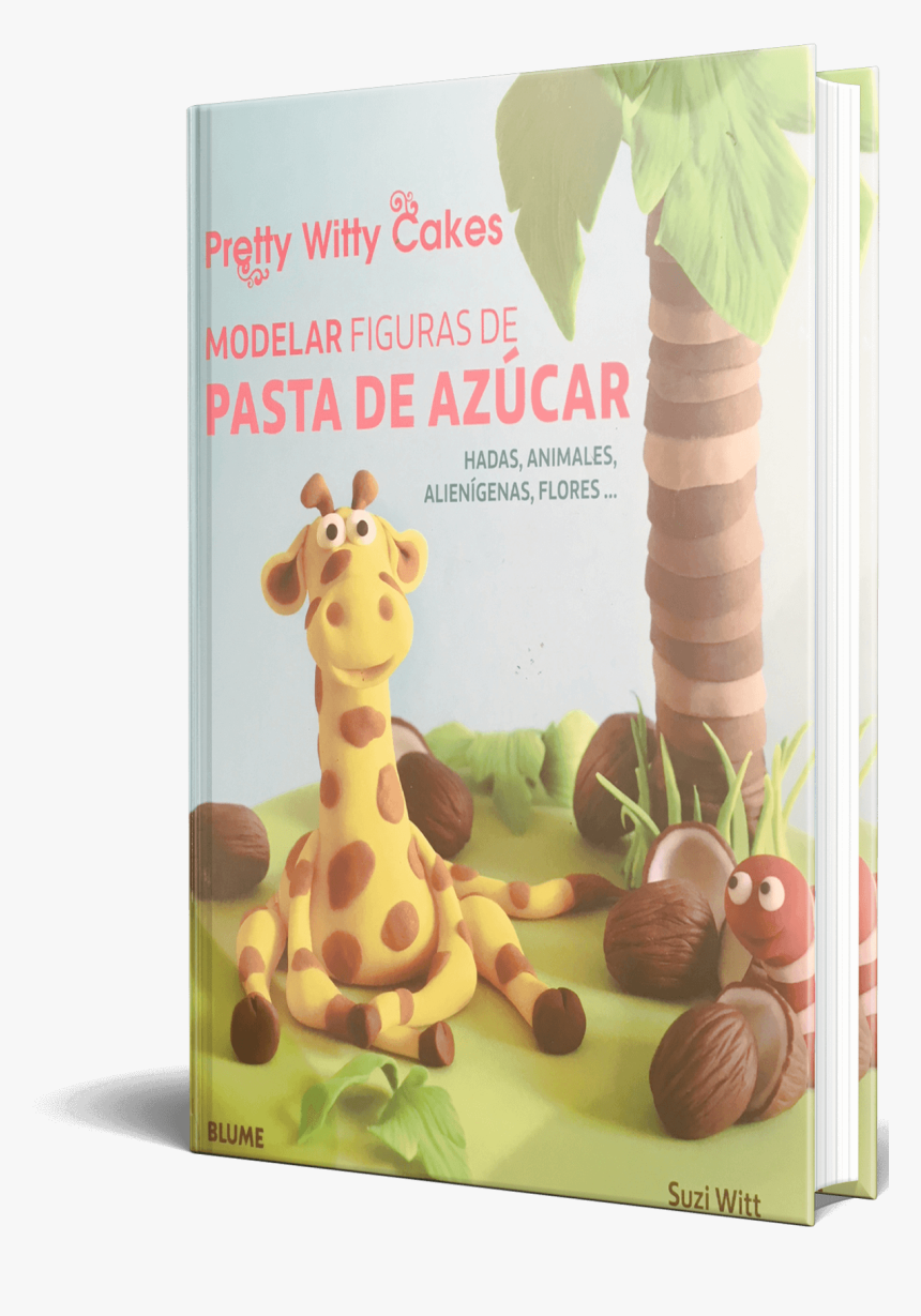 Pretty Witty Cakes And Suzi Witt Book Cover Spanish - Giraffidae, HD Png Download