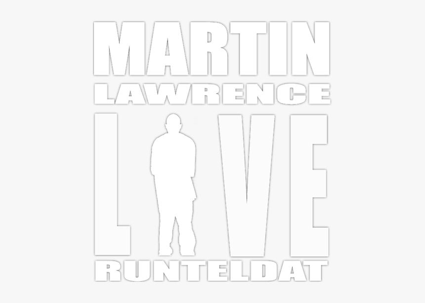 Martin Lawrence Live - Poster, HD Png Download