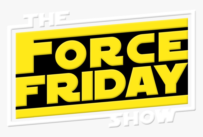 The Force Friday Show, Join John Walsh And Stephen - Parallel, HD Png Download