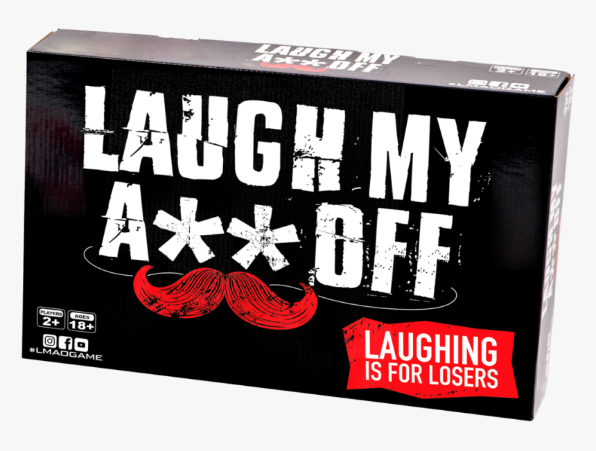 Laugh My A** Off - Box, HD Png Download