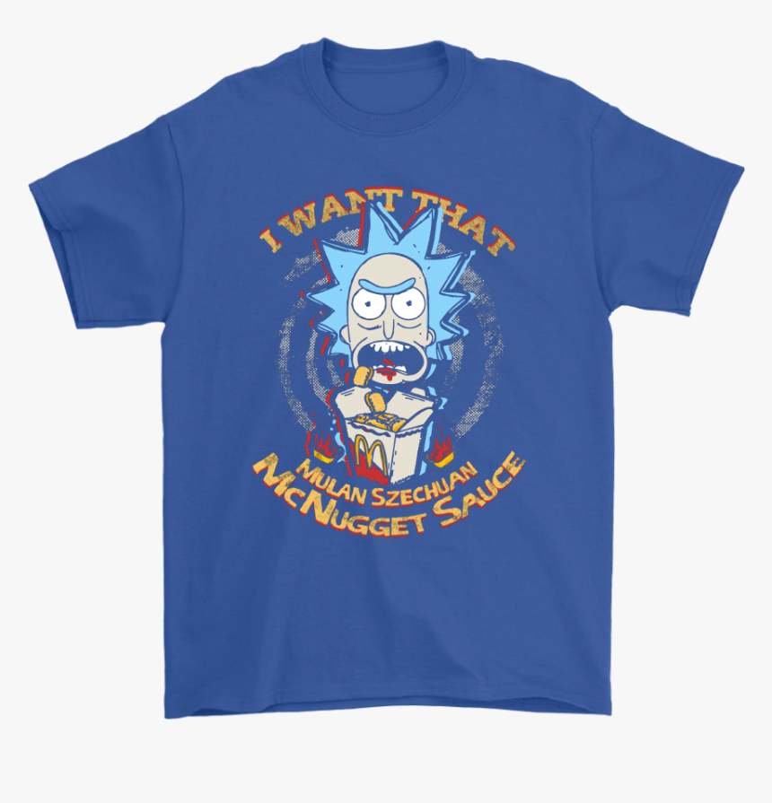 I Want That Mulan Szechuan Mcnugget Sauce Rick And - I M The Cowboy Your Mother Warned, HD Png Download