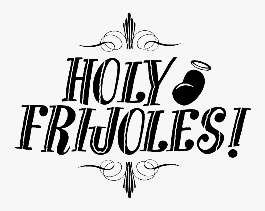 Hosted By Holy Frijoles, HD Png Download