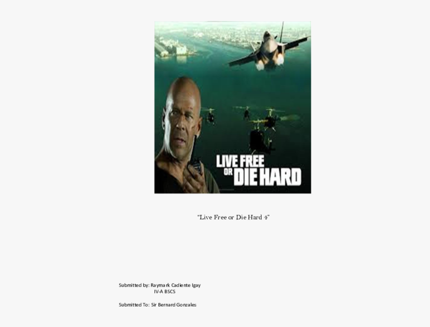 Live Free Or Die Hard, HD Png Download