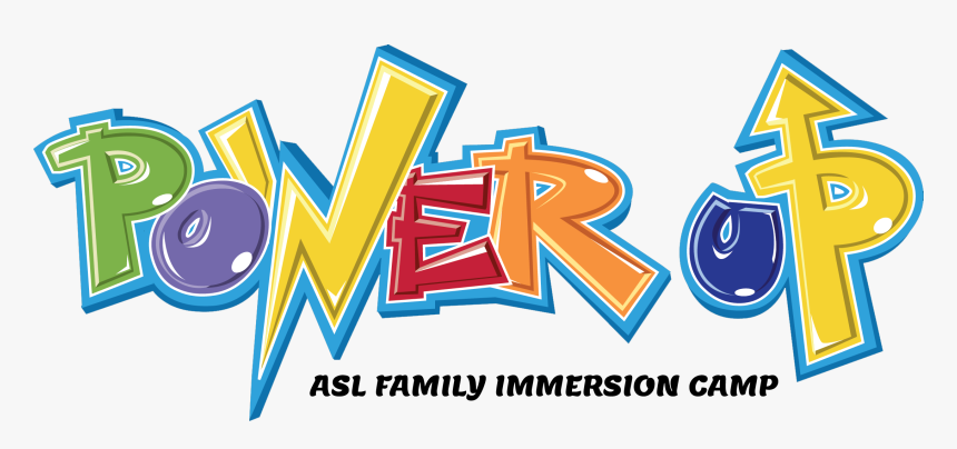 Power Up With Asl Family Immersion Camp - Graphic Design, HD Png Download