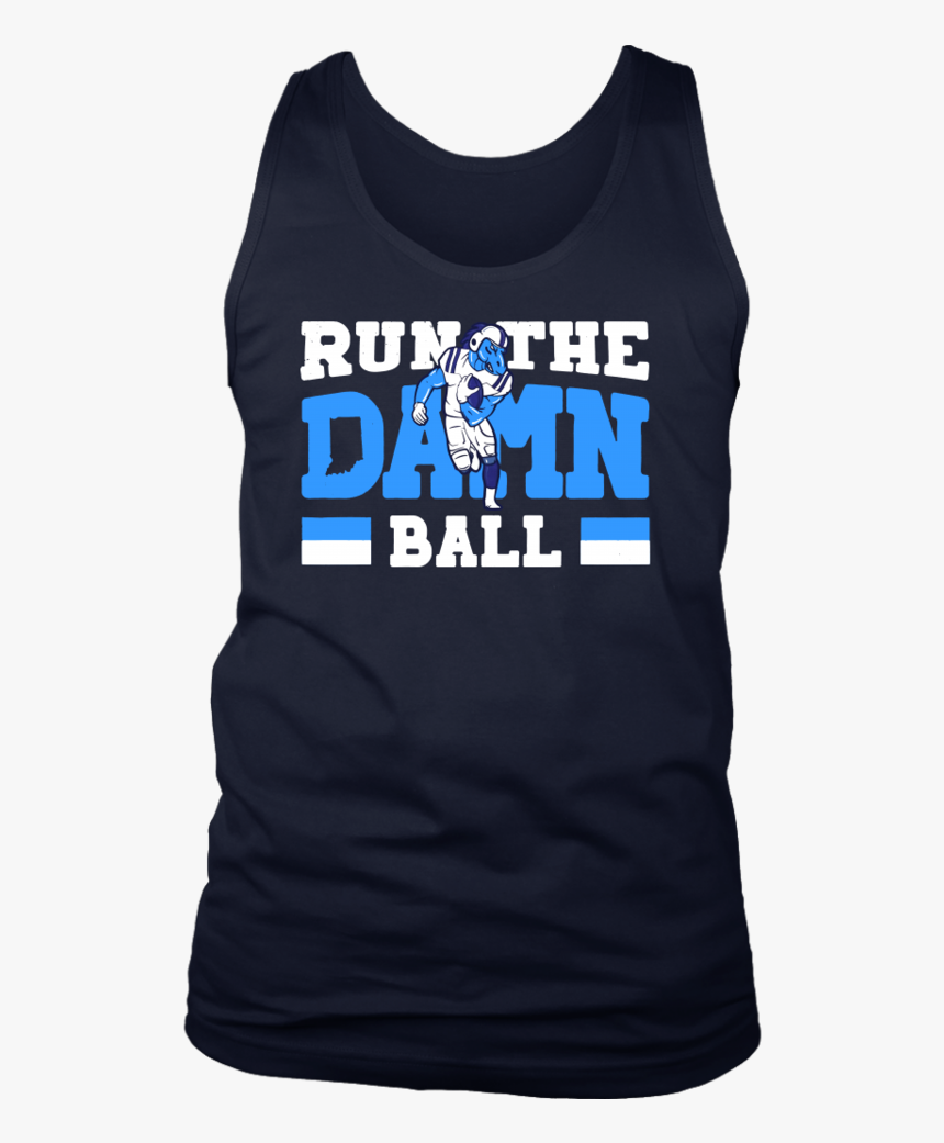 Run The Damn Ball - Bishop Guertin High School, HD Png Download