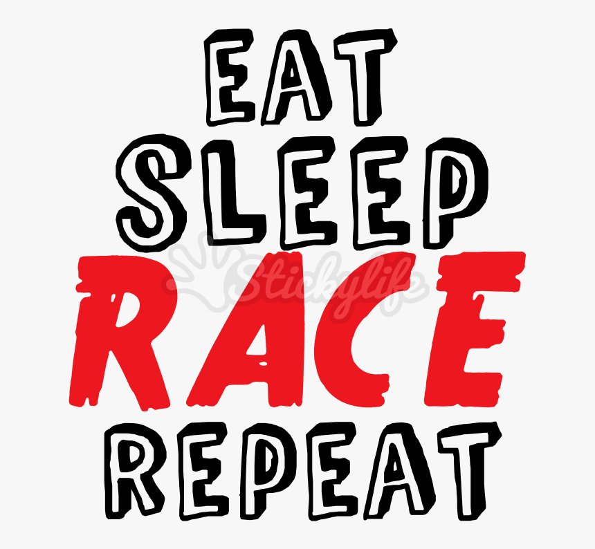 Eat Sleep Race Vinyl Lettering - Racing Vinyl Decals, HD Png Download