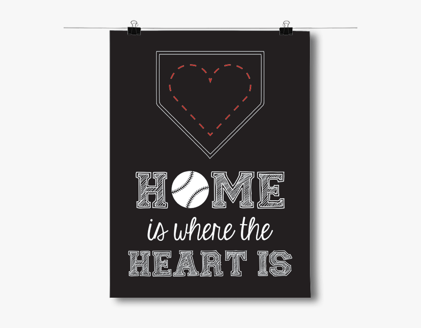 Home Is Where The Heart Is, HD Png Download