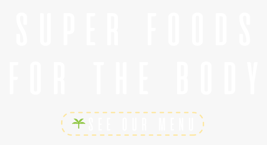 Super Foods For The Body - Tan, HD Png Download
