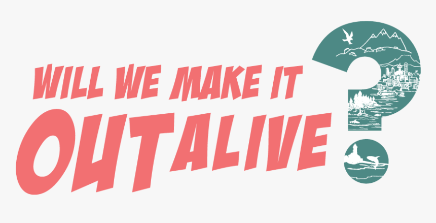 Outalive Logohorizontaltest2 - Will They Make It Out Alive, HD Png Download