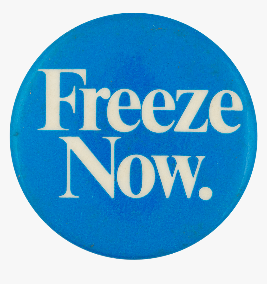 Freeze Now Cause Button Museum - Speak In English, HD Png Download