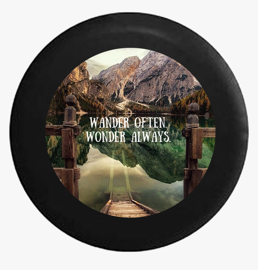 Wander Often Wonder Always Beach Lake Dock Moutains - Pragser Wildsee, HD Png Download