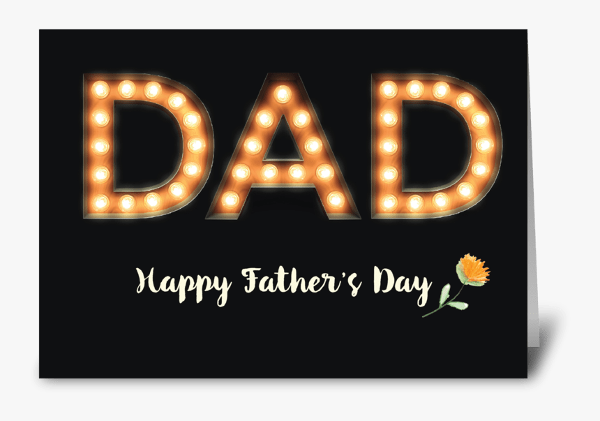 Dad, Father’s Day, Marquee Light Bulb Greeting Card - Fête De La Musique, HD Png Download