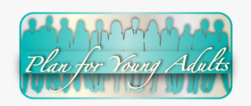 Plan For Young Adult Final - Calligraphy, HD Png Download