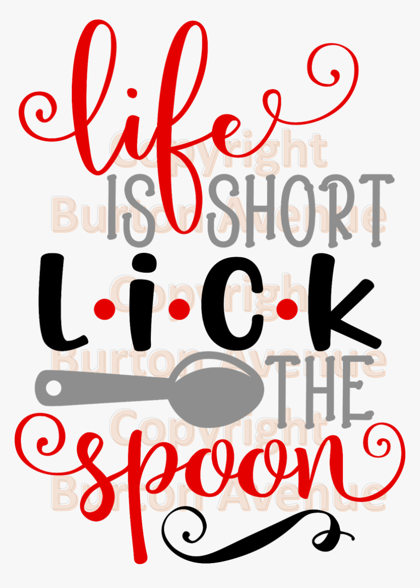 Life Is Short Lick The Spoon Clipart , Png Download, Transparent Png