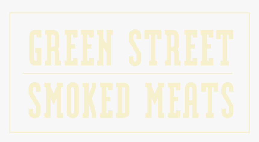 Green Street Smoked Meats - Green Street Smoked Meats Chicago Logo, HD Png Download