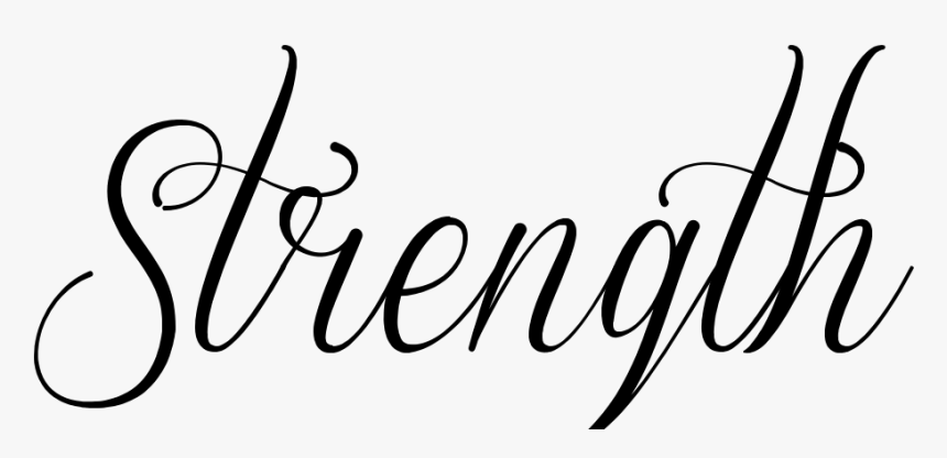 Strength In Cursive, HD Png Download