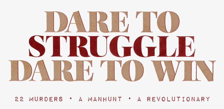Dare To Struggle, Dare To Win - Human Action, HD Png Download