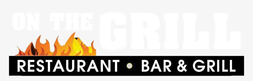 On The Grill Restaurant Bar & Grill - Flame, HD Png Download