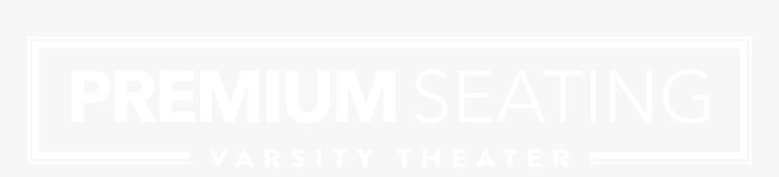Premium Seating Varsity Theater - Signage, HD Png Download