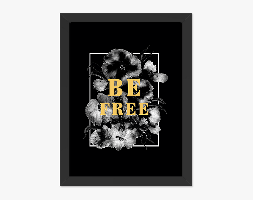 Quadro Be Free Moldura Preta Lisa 30x20cm-sv - Graphic Design, HD Png Download