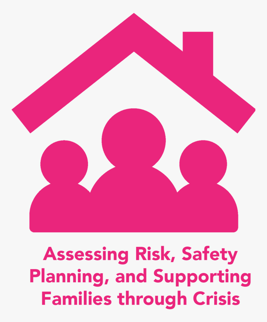 Risk Safety Planning Supporting Families - Graphic Design, HD Png Download