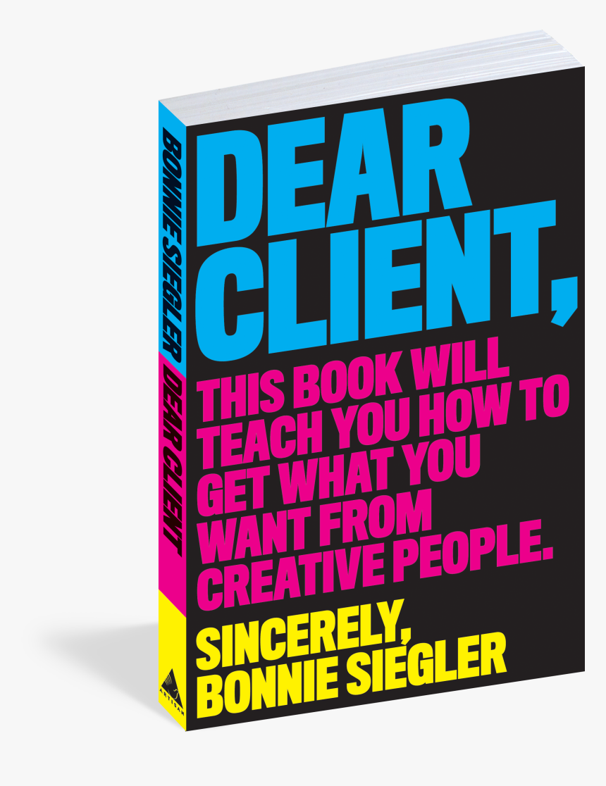 Bonnie Siegler Dear Client - Graphic Design, HD Png Download