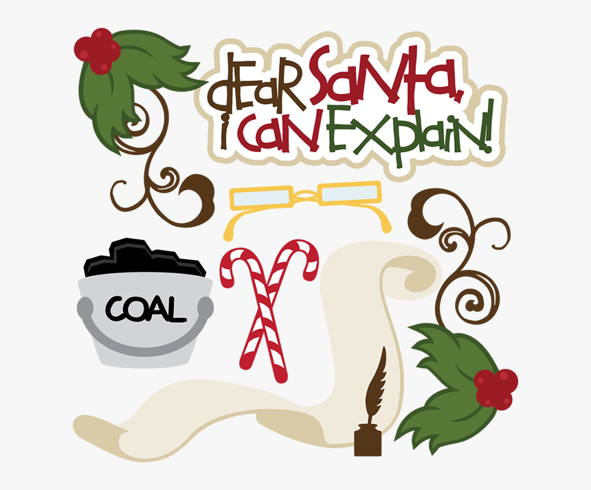 Dear Santa I Can Explain Free Png, Transparent Png
