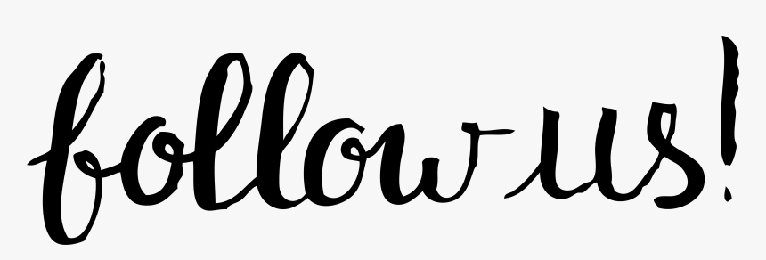 Follow Us Keep Up With Our Story And Follow Us Along - Calligraphy, HD Png Download