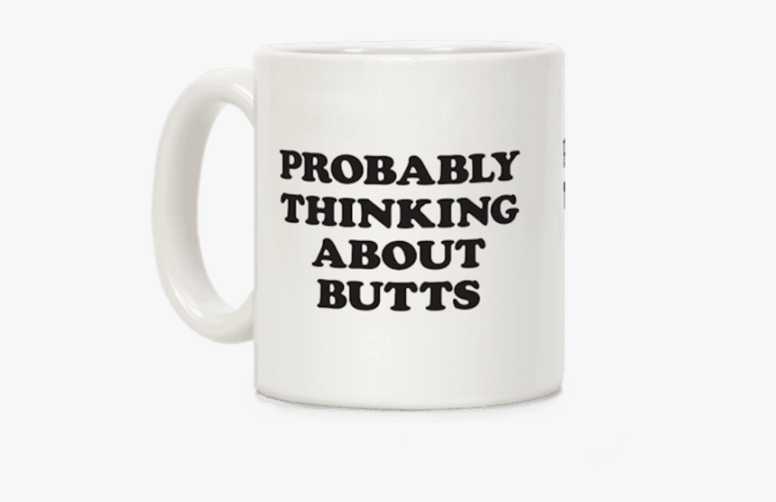 Butt Mug - Tea Mugs For Teachers, HD Png Download