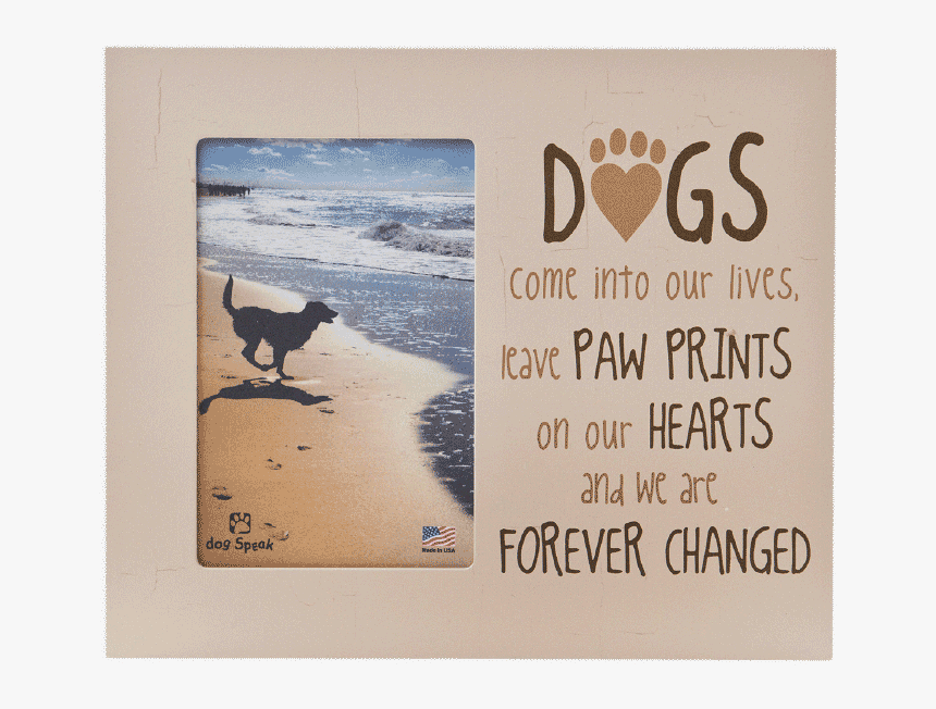 Dogs Leave Paw Prints On Our Hearts, HD Png Download