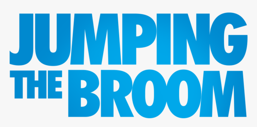 Jumping The Broom Movie Poster, HD Png Download