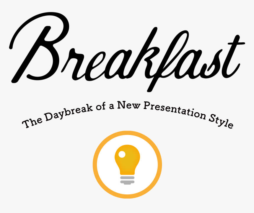 Breakfast The Daybreak Of A New Presentation Style - Font Breakfast, HD Png Download