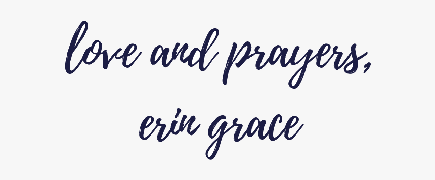Love And Prayers, Erin Transparent - Calligraphy, HD Png Download