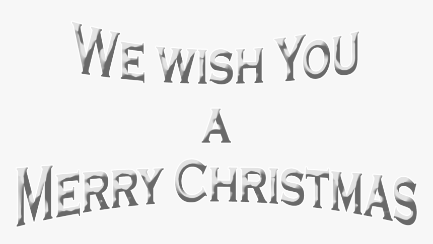 We Wish You A Merry Christmas Png , Png Download - We Wish You A Merry Christmas Transparent, Png Download