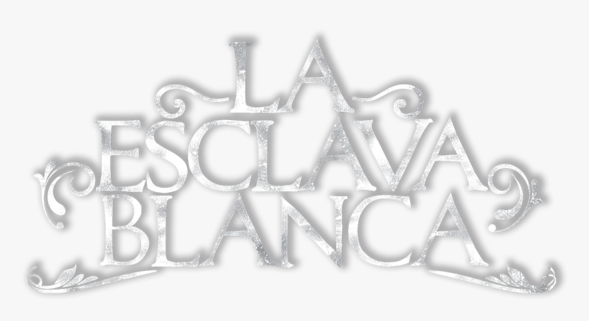 La Esclava Blanca - Esclava Blanca Logo Png, Transparent Png