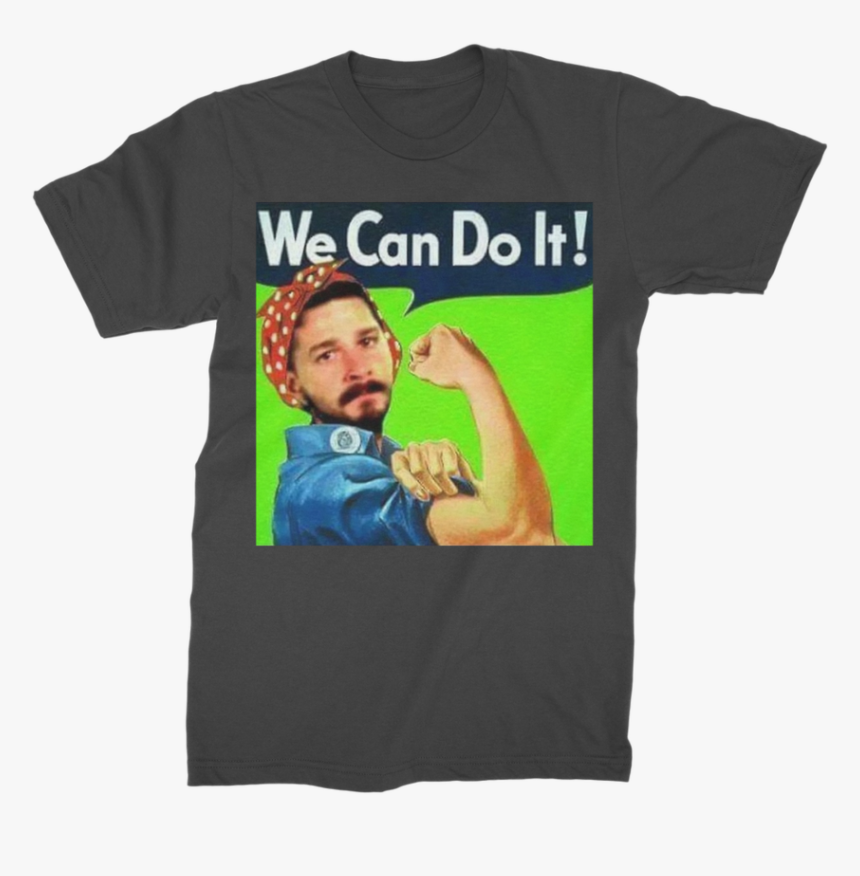 We Can Do It Meme ﻿premium Jersey Men S T Shirt 
 Class - Shia Labeouf We Can Do, HD Png Download