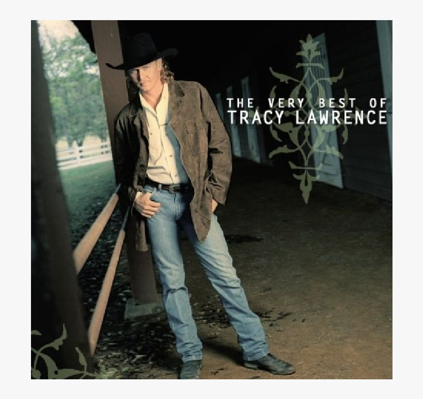 Tracy Lawrence Cd The Very Best Of 
 Title Tracy Lawrence - Very Best Of Tracy Lawrence, HD Png Download