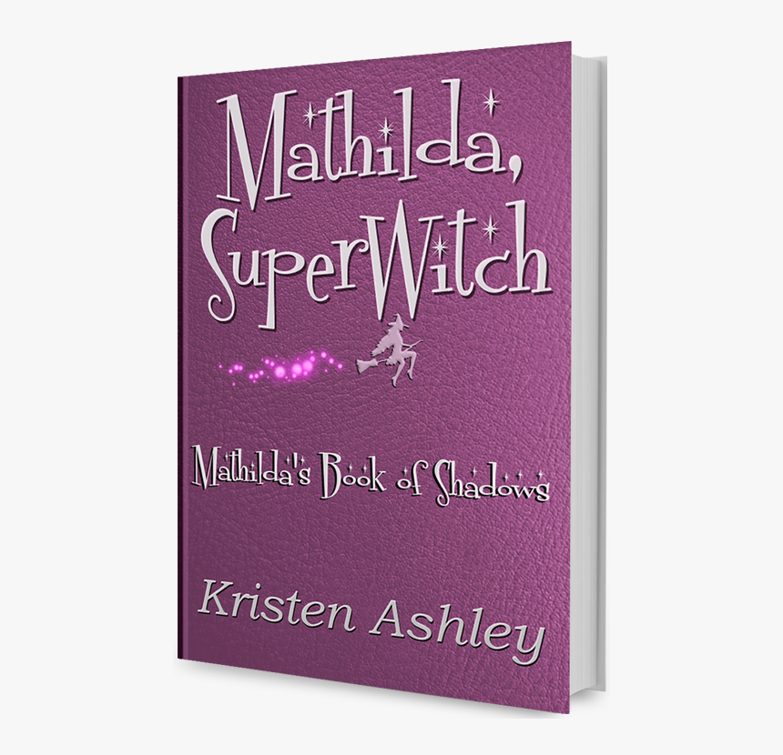 Mathilda Superwitch - Book Cover, HD Png Download