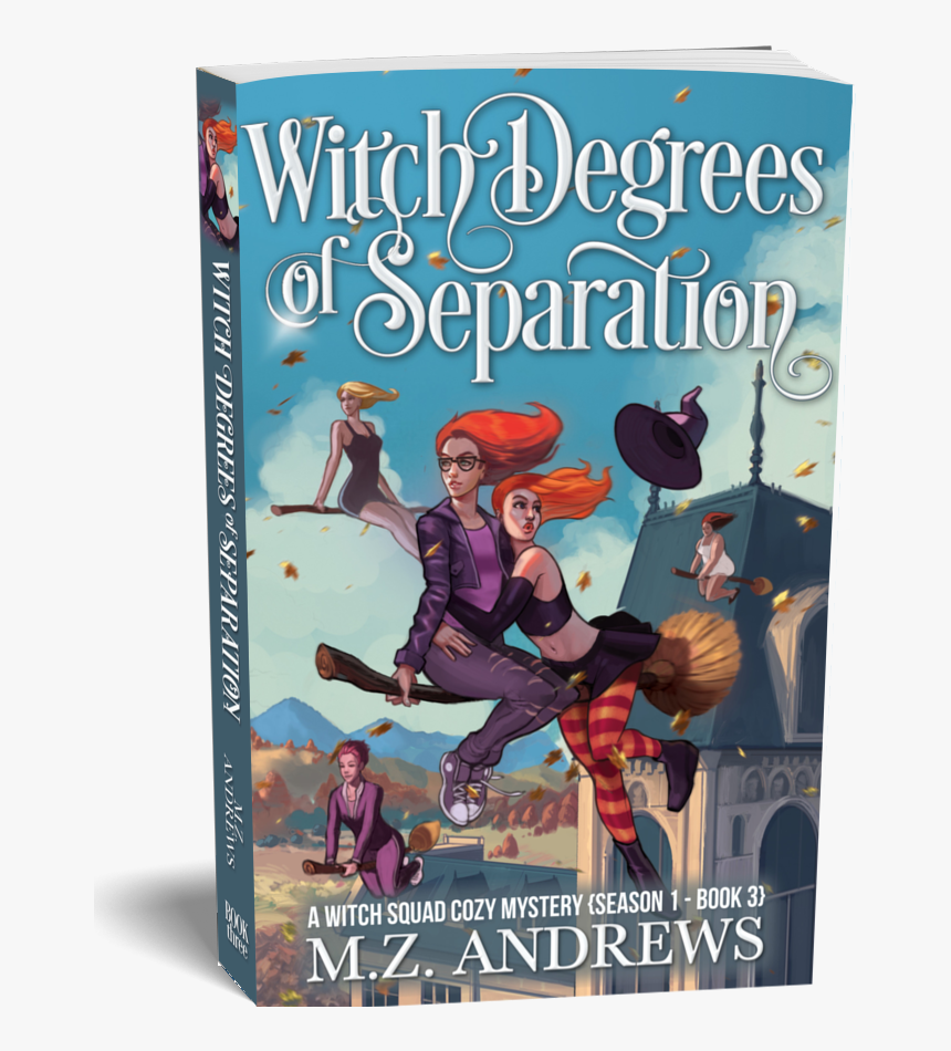 Witch Degrees Of Separation A Witch Squad Cozy Mystery - Witch Degrees Of Separation: A Witch Squad Cozy Mystery, HD Png Download