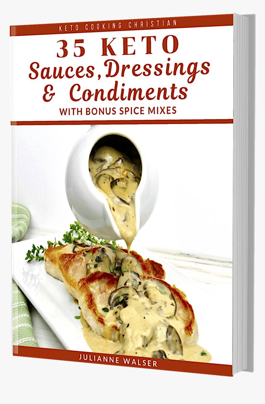 Keto Sauces, Dressings & Condiments 3d Cover, HD Png Download