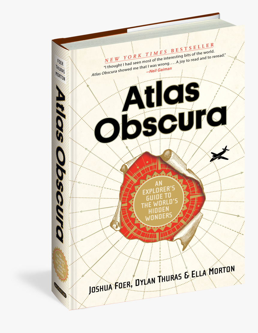 Cover - Atlas Obscura An Explorer's Guide To The World's Hidden, HD Png Download