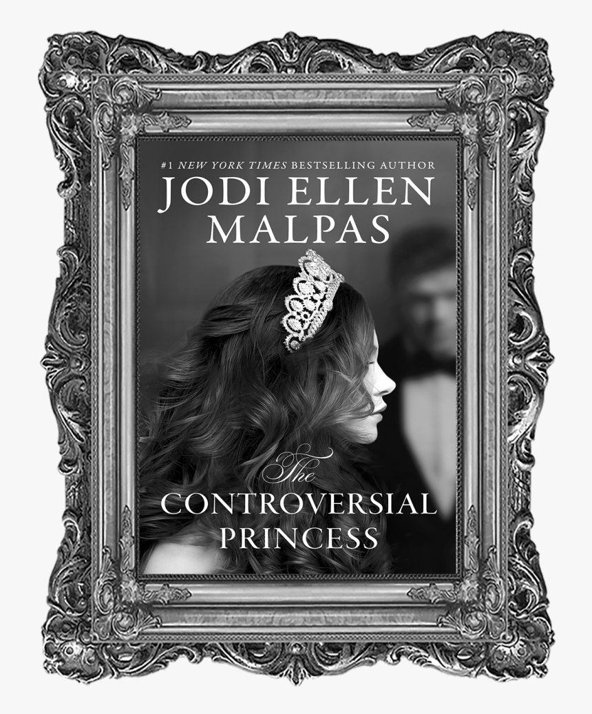 Jodi Ellen Malpas The Controversial Princess, HD Png Download
