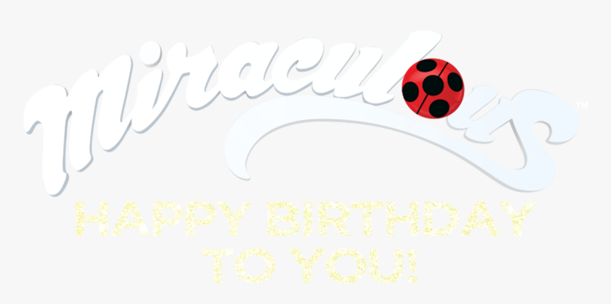 Miraculous Ladybug Happy Birthday, HD Png Download