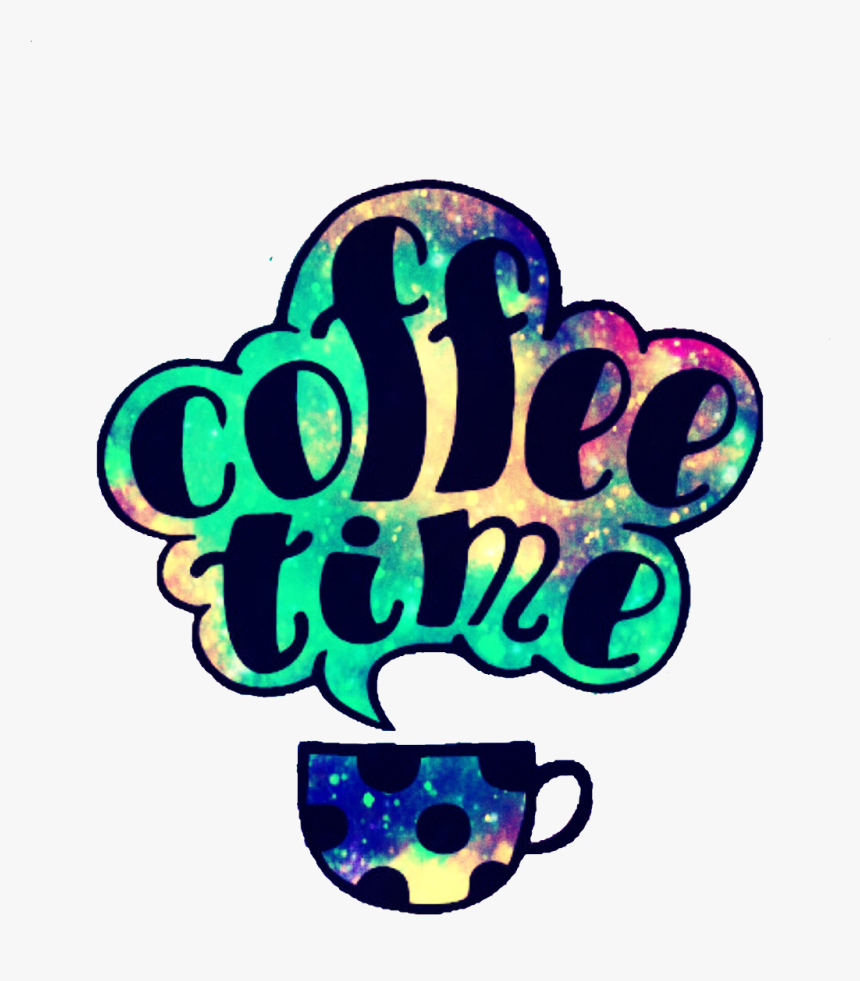 Ftestickers Coffee Quotes Sayings Coffeecup Drinkstickers Free Coffee Quotes Hd Png Download Transparent Png Image Pngitem