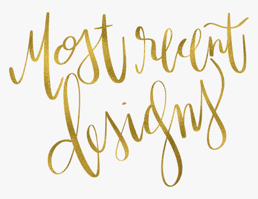 Most Recent Desings Best - Calligraphy, HD Png Download