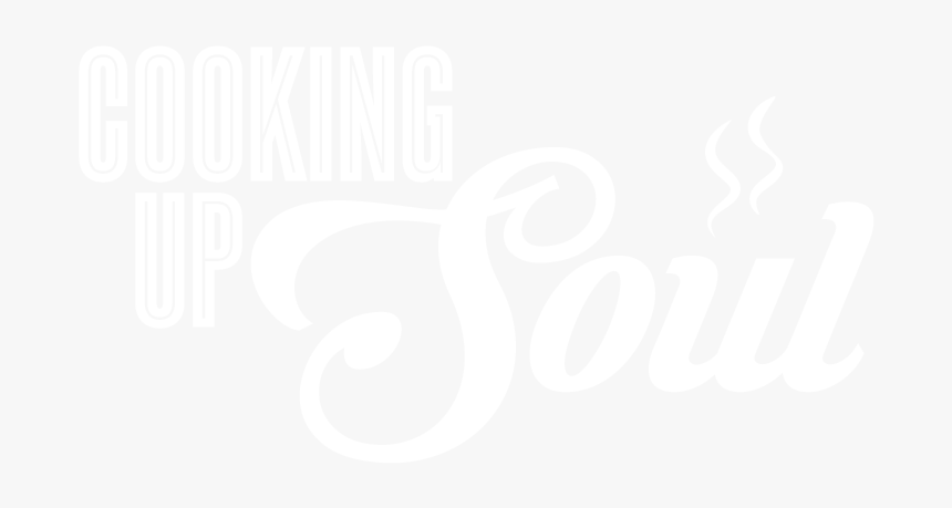 Cooking Is Food For The Soul Black, HD Png Download