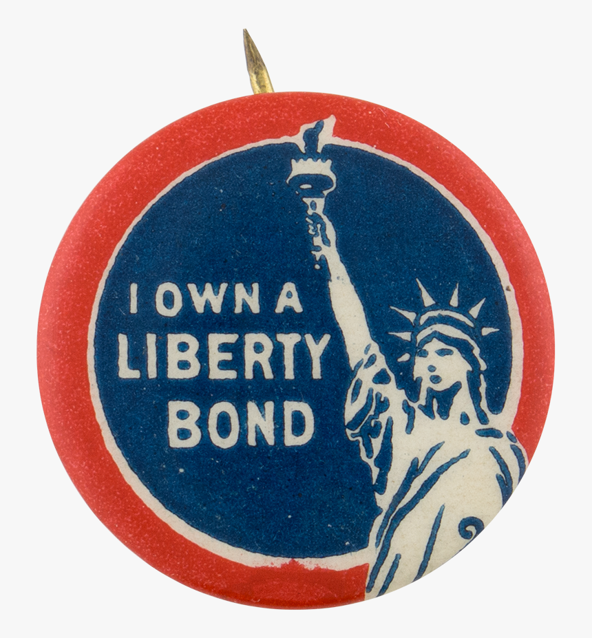 I Own A Liberty Bond Cause Button Museum - Circle, HD Png Download