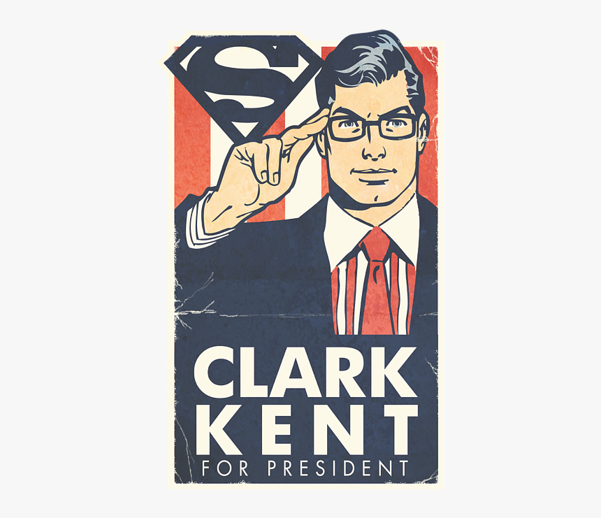 Clark Kent For President, HD Png Download